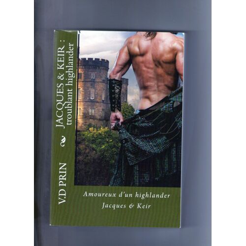 Jacques & Keir : Troublant Highlander