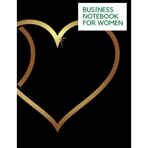 Business Notebook For Women: Special Gift For Note Taking And Business Journal For Long Awaited Business Profit For Loving Women That Loves Business.