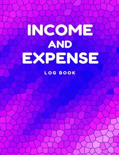 Income & Expenses Log Book: Record Tracking Book For Personal Use Or Business Use. | Simple Income Expense Record Tracking Book | | 110 Pages, Size 8,5x11 Inch.