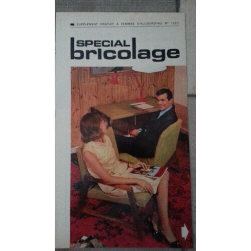 Spécial Bricolage, Supplément À Femmes D'Aujourd'Hui N°1227