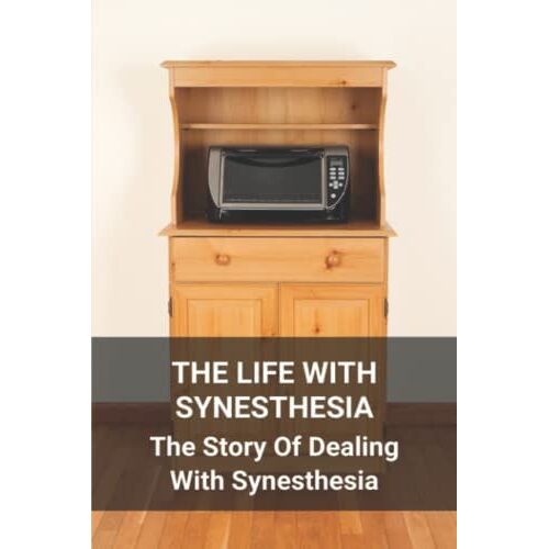 The Life With Synesthesia: The Story Of Dealing With Synesthesia