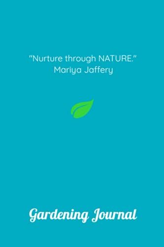 Gardening Journal: Plants And Lawn Care Leaf Logbook, Organizer Or Notebook For Garden, Indoor And Outdoor Plants, Small Farm - 6 X 9 Inches - 120 Pages - Matte Finish