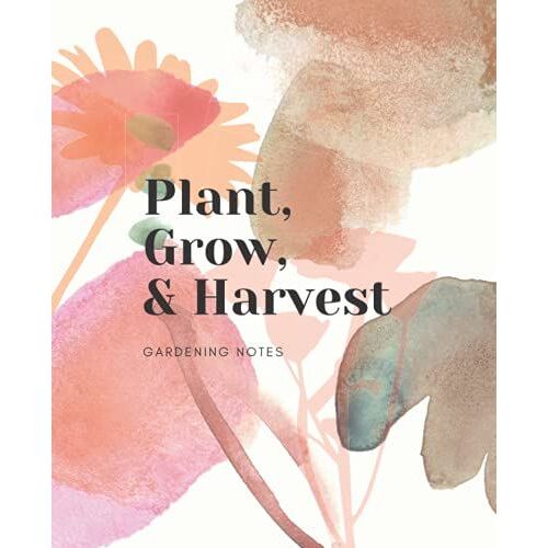 Grow, Plant, Harvest Gardening Notebook: Lined Notebook, Wide-Ruled For Journal, Notes, And Writing