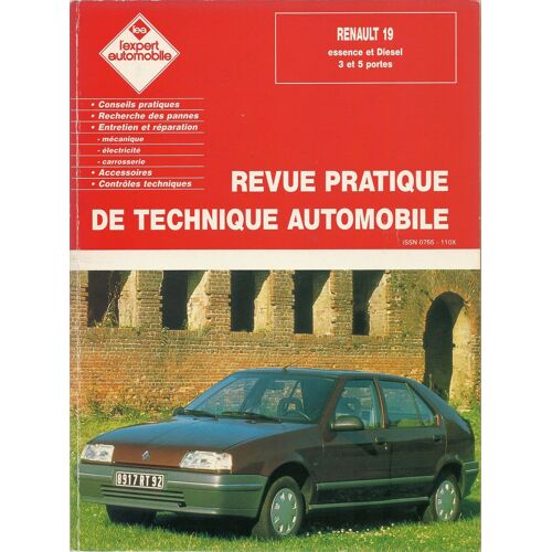 Revue Pratique De Technique Automobile  N° 19 : Renault 19 Essence Et Diesel/3 Et 5 Portes