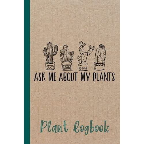 Crazy Plant Lady Cactus Print Succulent Plant Daddy Mama Plant Logbook: Houseplant Care Logbook To Keep Track Of All Your Plants Watering Needs, Note ... Garden Accessories | Special Green Notebook