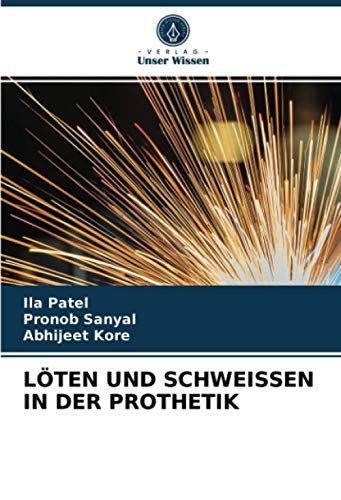 Löten Und Schweissen In Der Prothetik