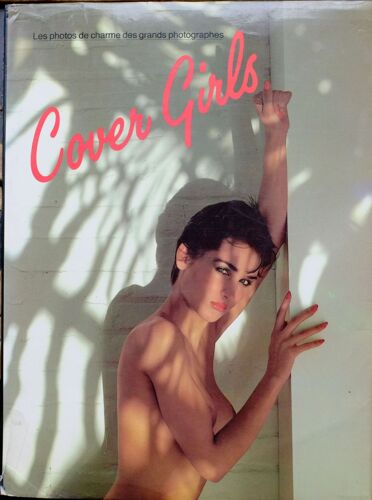 Cover Girls- Les Photos De Charme Des Grands Photographes