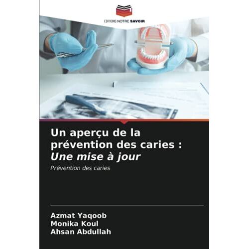 Un Aperçu De La Prévention Des Caries : Une Mise À Jour