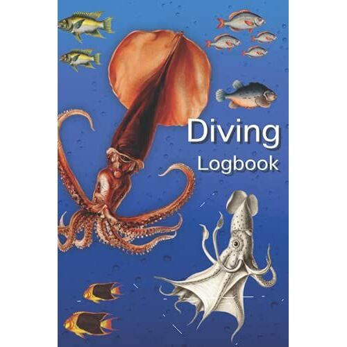 Diving Logbook: Organize And Track All Underwater Diving Adventures | Great For Beginner, Intermediate, And Professional Divers