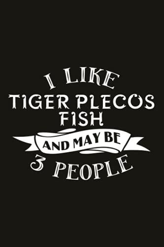 Hiking Logbook - Funny I Like Tiger Plecos Fish And Maybe 3 People: 6" X 9" Travel Size (Hiking Logbooks & Journals), Hiking Journal, Hiker's Journal, ... With Prompts To Write In, Hiking Log Book