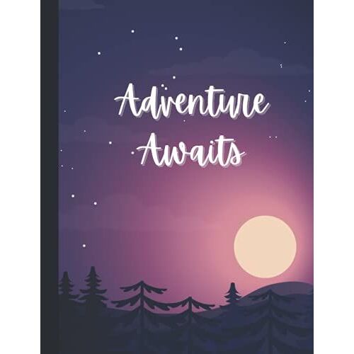 Adventure Awaits: 8.5 X 11" Notebook