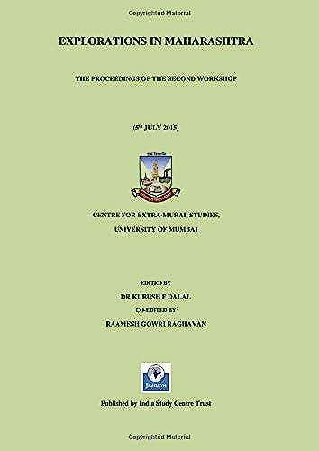 Explorations In Maharashtra: The Proceedings Of The Second Workshop (5th July 2015)