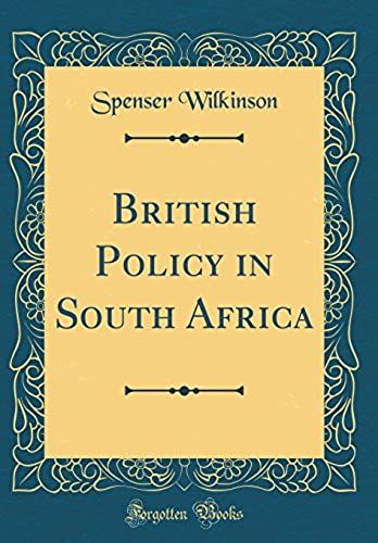 British Policy In South Africa (Classic Reprint)