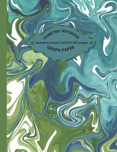 Isometric Graph Paper Notebook: Isometric Notebook|Grid Of Equilateral Triangles|Use For All 3d Designs, Architecture, Landscaping, Maths Geometry.