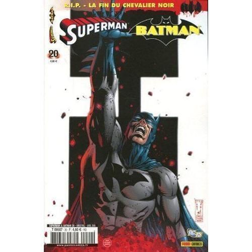 " Coeurs Assombris " ( R.I.P. - La Fin Du Chevalier Noir ) : Batman & Superman N° 20 ( Avril 2010 )