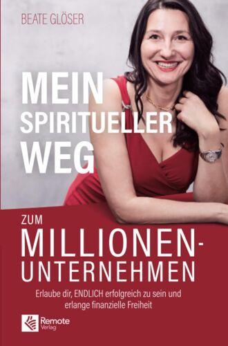 Mein Spiritueller Weg Zum Millionenunternehmen