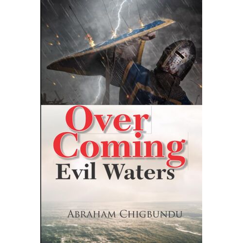 Over Coming Evil Waters