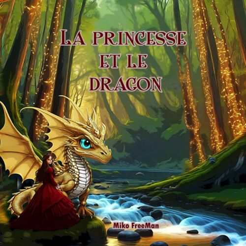 La Princesse Et Le Dragon (French Edition)
