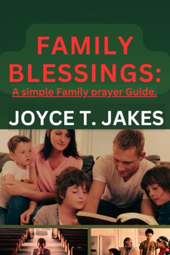 Family Blessings: A Simple Family Prayer Guide.