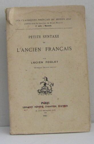 Petite Syntaxe De L'ancien Français