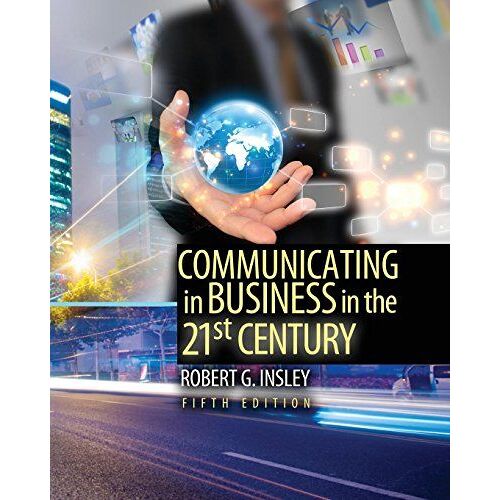 Communicating In Business In The 21st Century