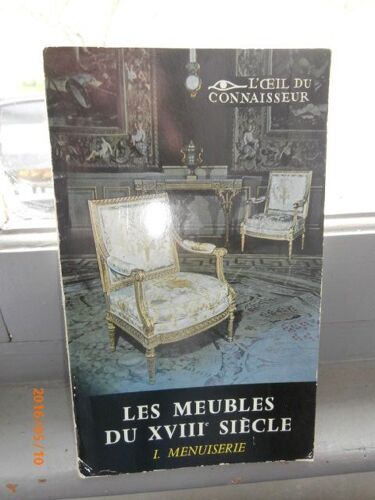 Les Meubles Du Xviii Eme Siecle 
