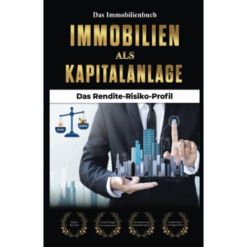 Immobilien Als Kapitalanlage: Das Rendite-Risiko-Profil (German Edition)