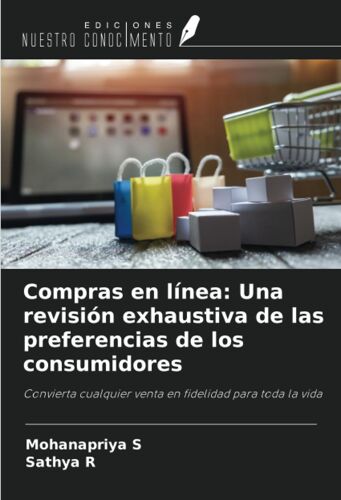 Compras En Línea: Una Revisión Exhaustiva De Las Preferencias De Los Consumidores