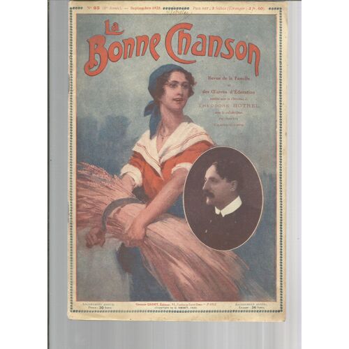 La Bonne Chanson  N° 95 : La Fin Prématurée De Théodore Botrel, Ses Derniers Instants - Théodore Botrel Et La Presse -Chansons Des Moissonneurs-