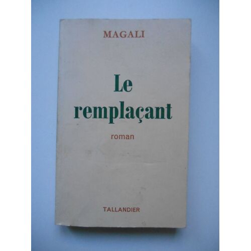 Le Remplaçant / Magali / Réf66895