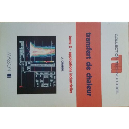 Transfert De Chaleur Tome 2 - Applications Industrielles