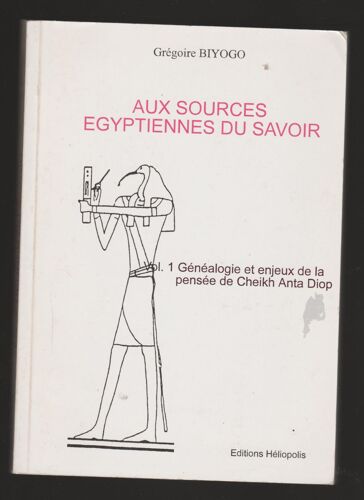 Aux Sources Egytiennes Du Savoir Biyogo