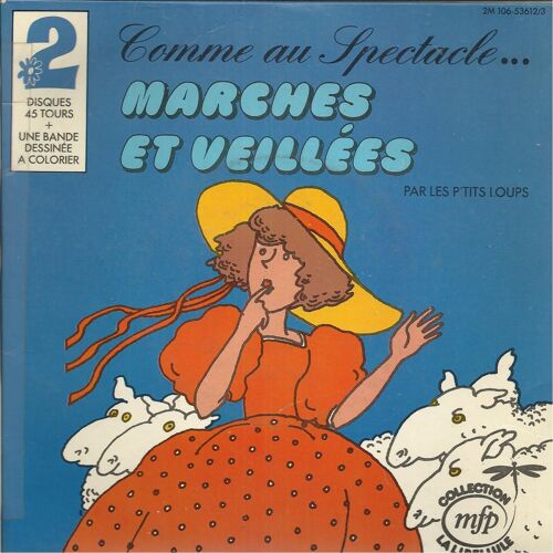 Comme Au Spectacle ... Marches Et Veillées - Ne Pleure Pas Jeanette, Aux Marches Du Palais, Elle Descend De La Montagne, Youkaidi Youlaida, Ya-Ko-Mo-Ta-Ki-Koum-Ba ........