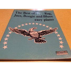The Best Of....Rag, Jazz , Boogie And Blues. Easy Piano (Livre De 20 Partitions 46 Pages) Volume 1
