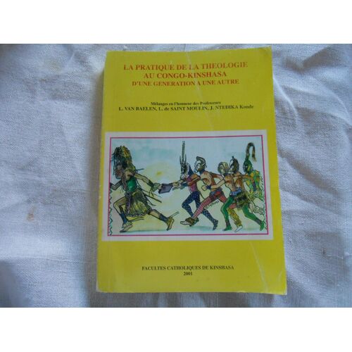 La Pratique De La Théologie Au Congo Kinshasa D'une Génération À Une Autre