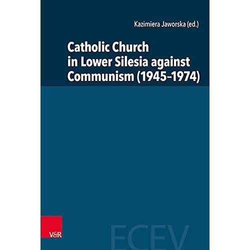 Catholic Church In Lower Silesia Against Communism (1945-1974)
