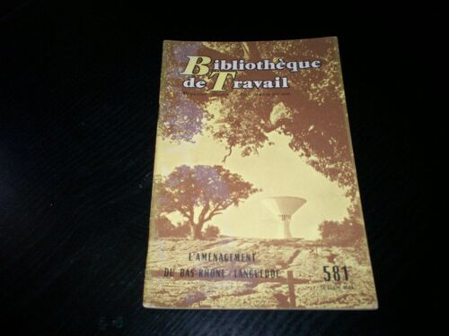 Bt Bibliothèque De Travail Pédagogie Freinet Bt N° 581 L'aménagement Du Bas-Rhône-Languedoc