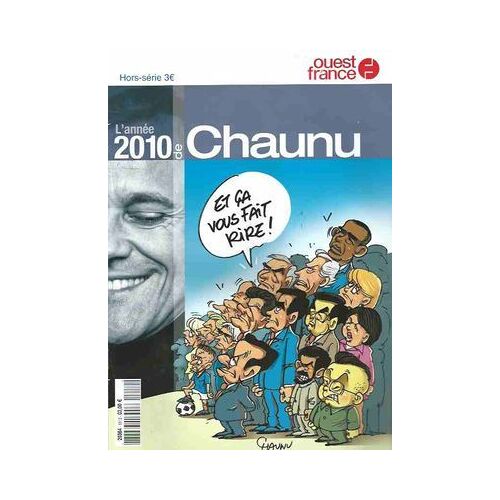L'année 2010 De Chaunu Ouest France  Hors Série