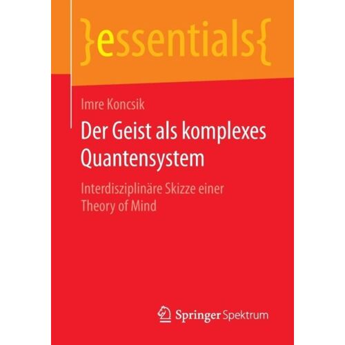 Der Geist Als Komplexes Quantensystem
