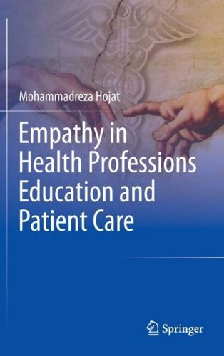 Empathy In Health Professions Education And Patient Care