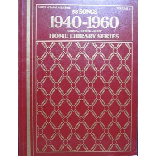 58 Songs 1940-1960 Volume 3 Voice-Piano-Guitar