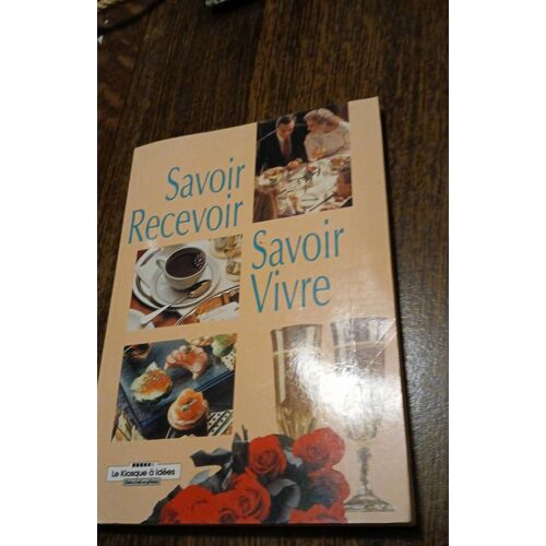 Savoir Recevoir Savoir Vivre