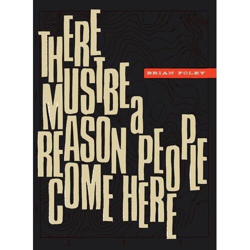 There Must Be A Reason People Come Here
