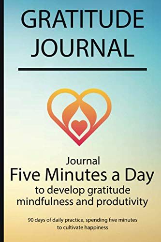 Gratitude Journal: Journal Five Minutes A Day To Develop Gratitude, Mindfulness And Productivity By Simple Live 6973