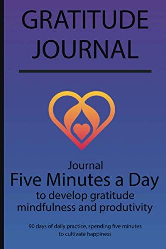 Gratitude Journal: Journal Five Minutes A Day To Develop Gratitude, Mindfulness And Productivity By Simple Live 6850