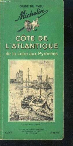 Guide Du Pneu Michelin - Cote De L Atlantique De La Loire Aux Pyrenees