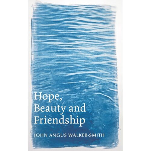 Hope, Beauty And Friendship