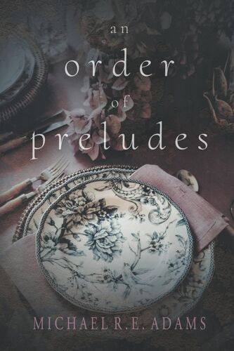 An Order Of Preludes