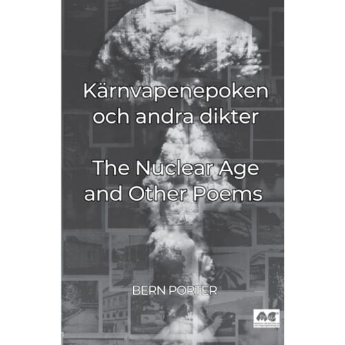 Kärnvapenepoken Och Andra Dikter
