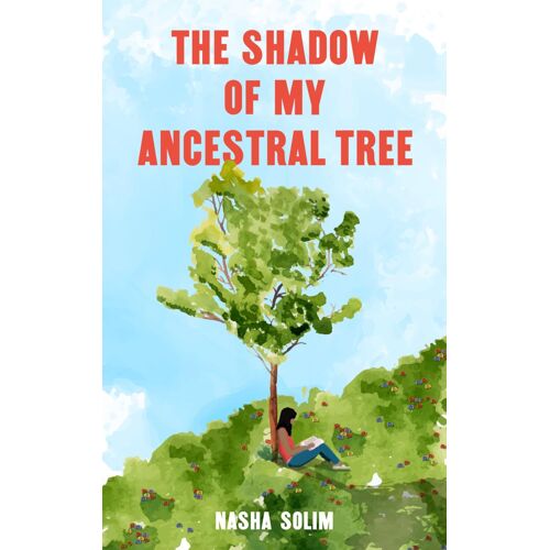 The Shadow Of My Ancestral Tree